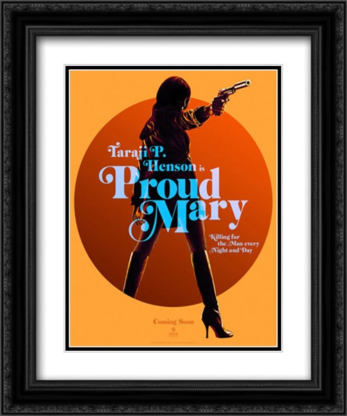 Proud Mary 20x24 Black Ornate Wood Framed Movie Poster with Double Matting