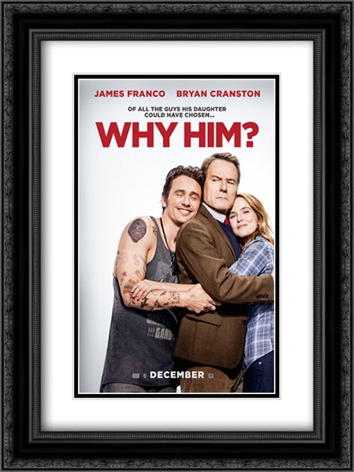 Why Him? 18x24 Black Ornate Wood Framed Movie Poster with Double Matting