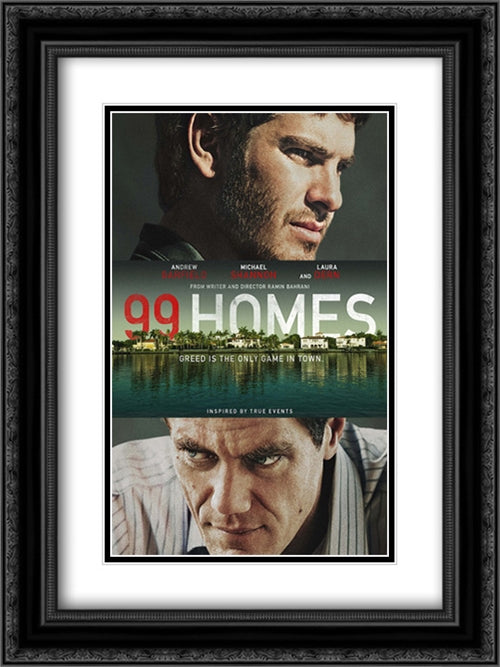 99 Homes 18x24 Black Ornate Wood Framed Movie Poster with Double Matting