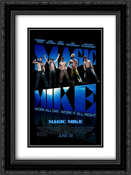 Magic Mike 18x24 Black Ornate Wood Framed Movie Poster with Double Matting