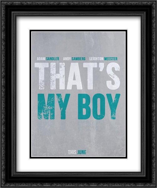 That's My Boy 20x24 Black Ornate Wood Framed Movie Poster with Double Matting