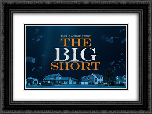 The Big Short 24x18 Black Ornate Wood Framed Movie Poster with Double Matting