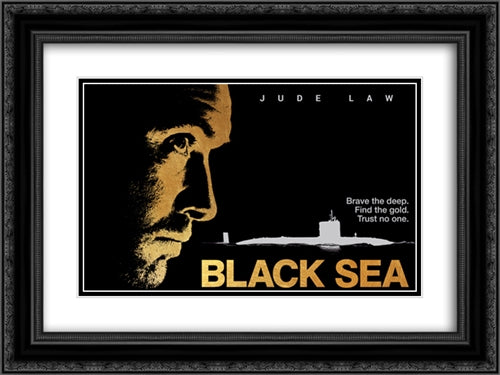 Black Sea 24x18 Black Ornate Wood Framed Movie Poster with Double Matting