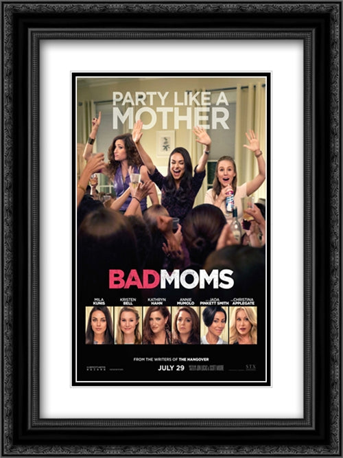 Bad Moms 18x24 Black Ornate Wood Framed Movie Poster with Double Matting