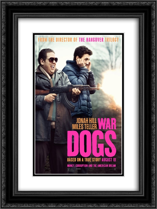 War Dogs 18x24 Black Ornate Wood Framed Movie Poster with Double Matting