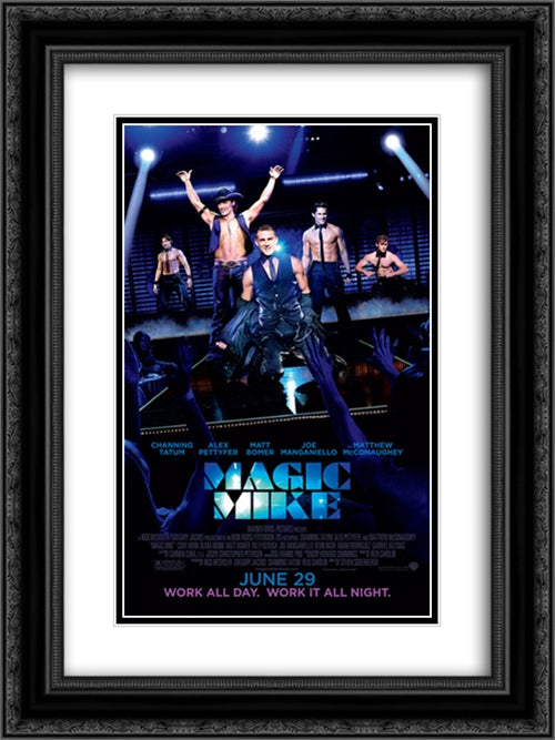 Magic Mike 18x24 Black Ornate Wood Framed Movie Poster with Double Matting