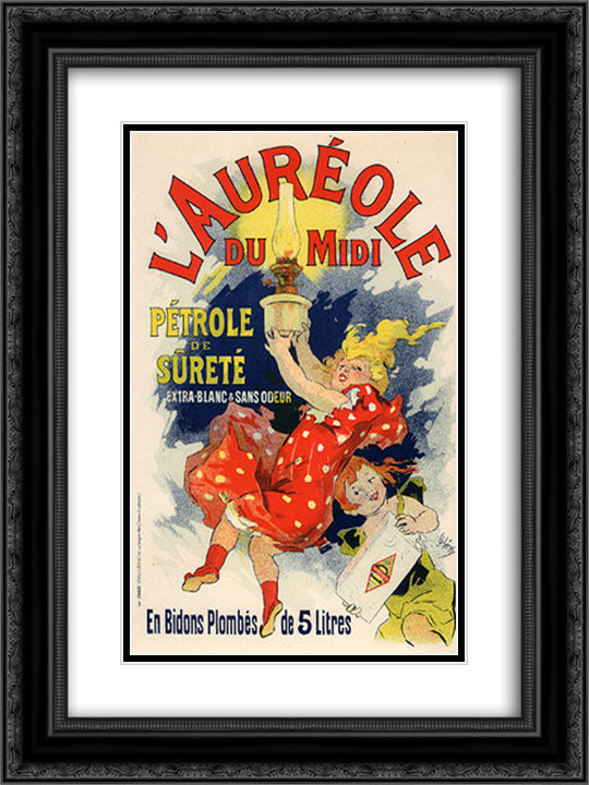 L´Aureole du Midi, Petrole de surete 18x24 Black Ornate Wood Framed Art Print Poster with Double Matting by Cheret, Jules
