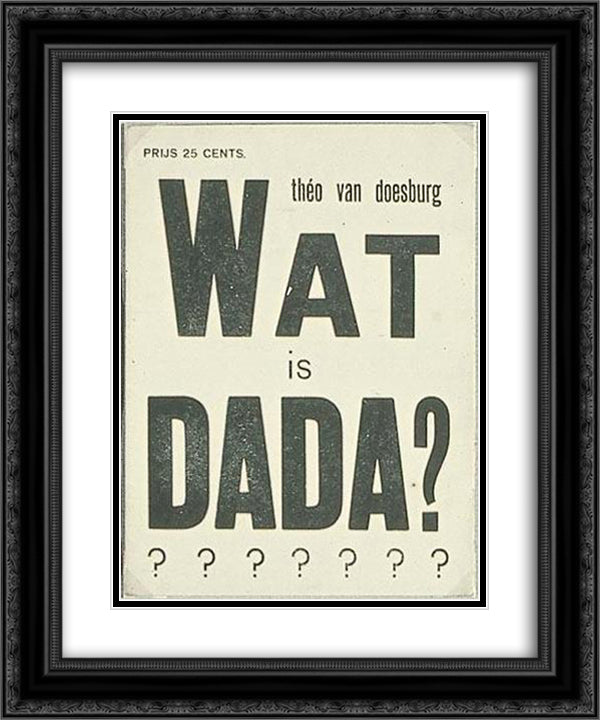 Cover of What is dada 20x24 Black Ornate Wood Framed Art Print Poster with Double Matting by Doesburg, Theo van