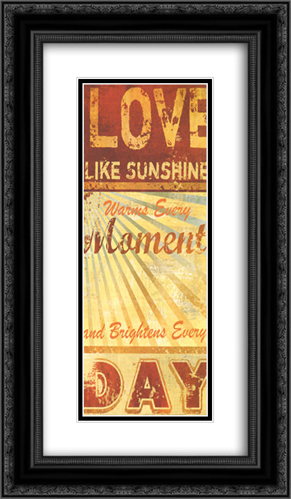 Love Like Sunshine 8x14 Black Ornate Wood Framed Art Print Poster with Double Matting by Knutsen, Conrad