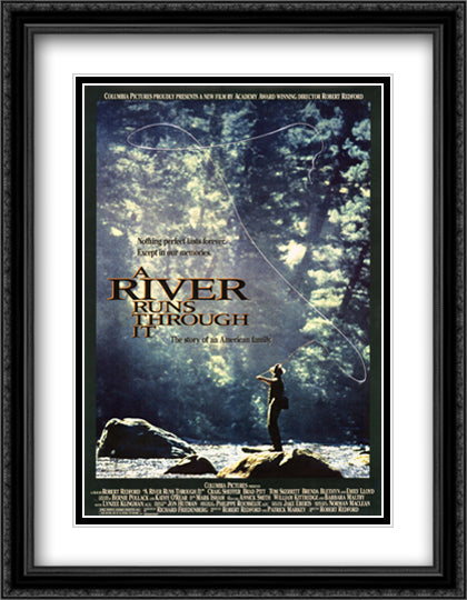 A River Runs Through It 28x36 Black Ornate Wood Framed Movie Poster with Double Matting