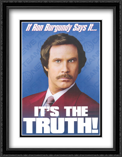 Anchorman: Ron Burgundy 28x36 Black Ornate Wood Framed Movie Poster with Double Matting