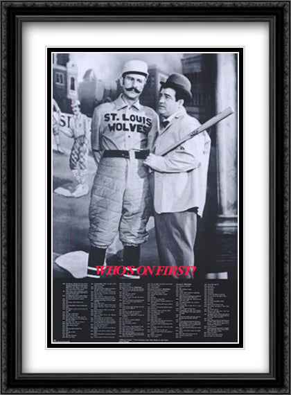 Abbott and Costello: Who's On First? 26x38 Black Ornate Wood Framed Art Print Poster with Double Matting