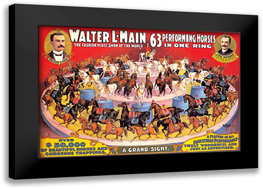 Sixty-Three Performing Horses in One Ring: Walter L. Main Shows 22x16 Black Modern Wood Framed Art Print Poster