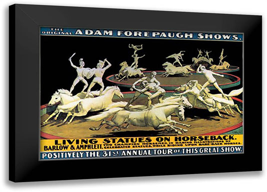 Living Statues on Horseback: The Original Adam Forepaugh Shows 22x16 Black Modern Wood Framed Art Print Poster