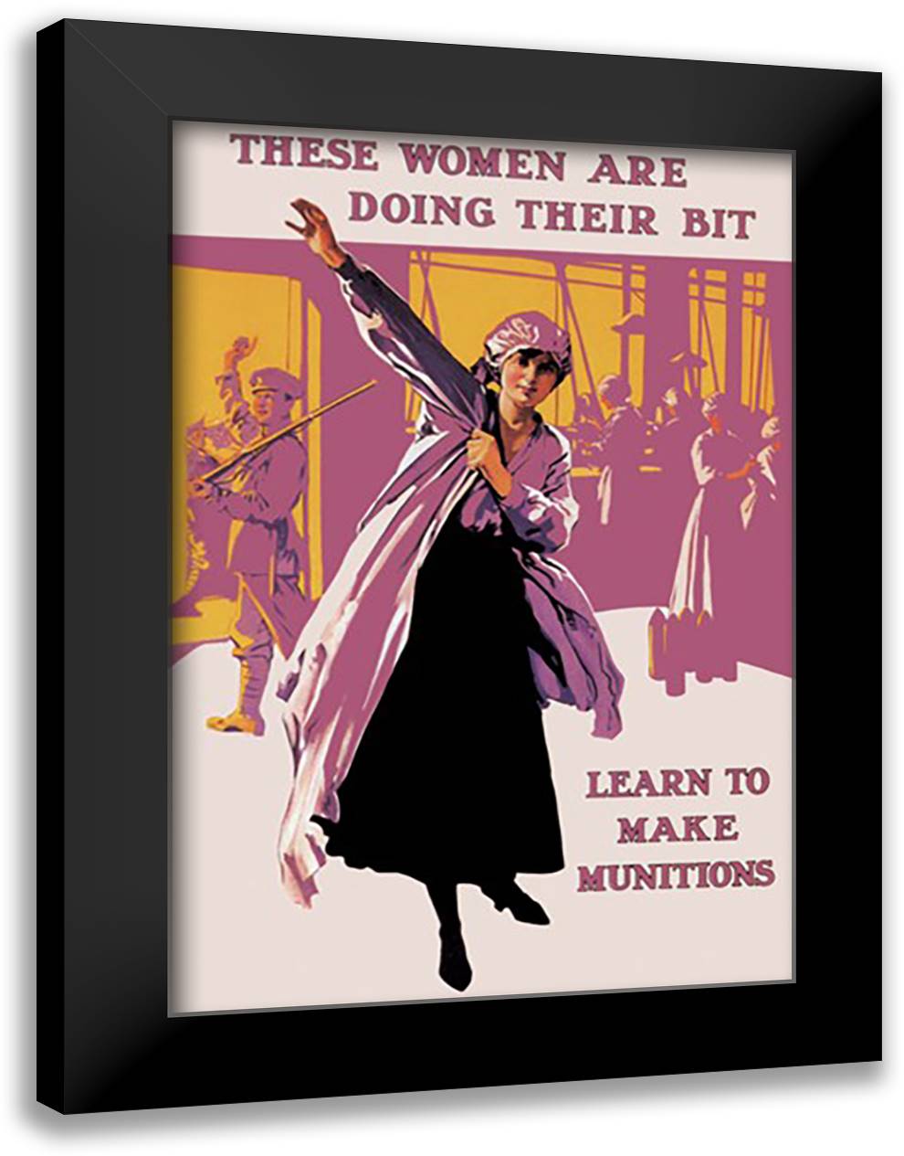 These Women Are Doing Their Bit: Learn to Make Munitions 16x22 Black Modern Wood Framed Art Print Poster