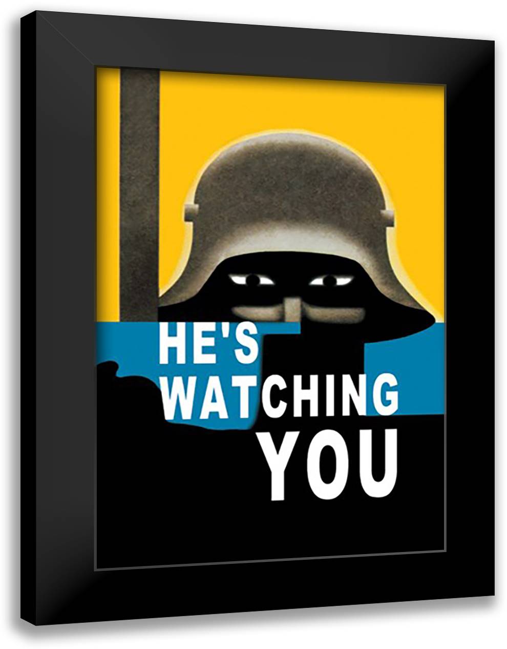 He's Watching You 16x22 Black Modern Wood Framed Art Print Poster