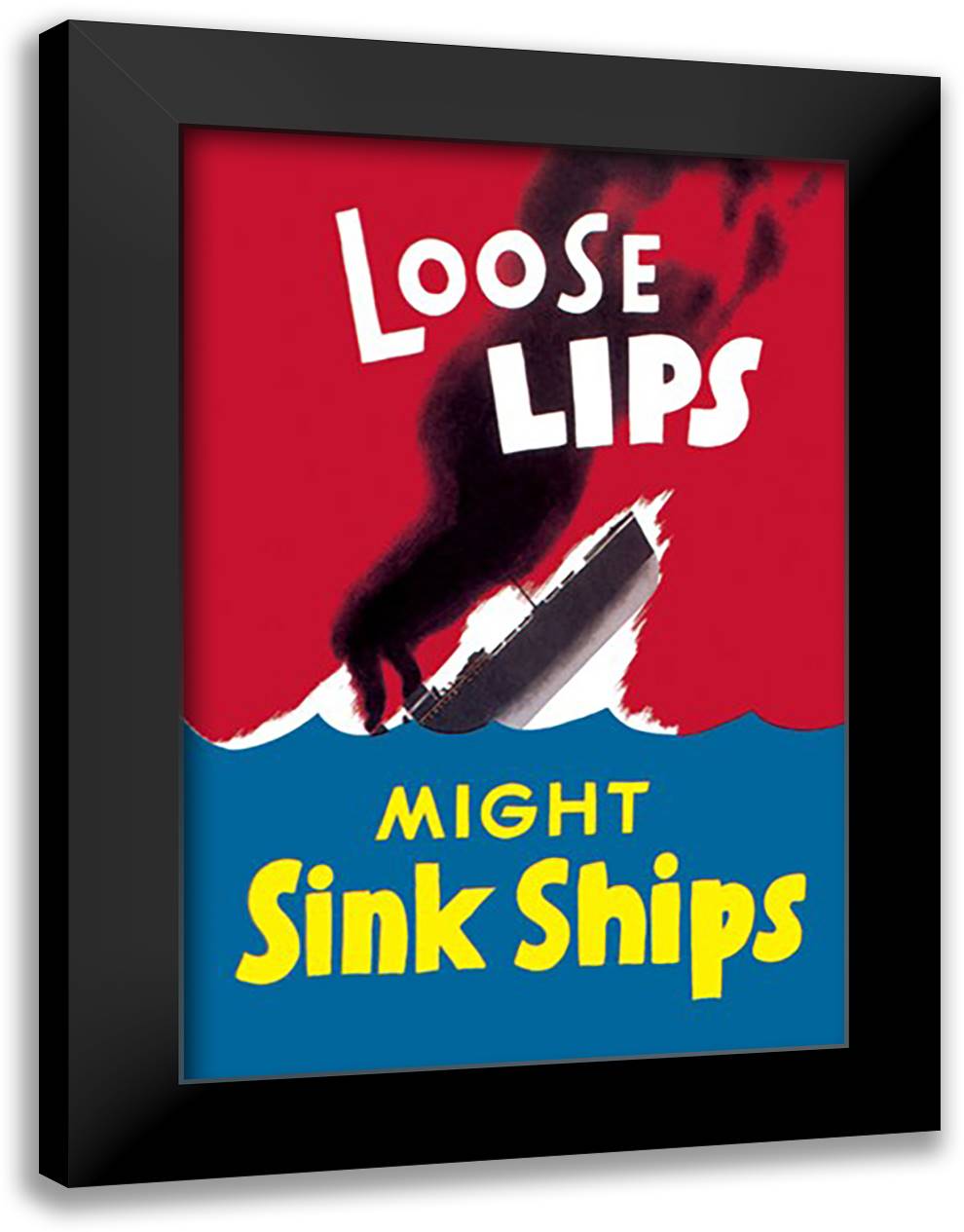 Loose Lips Might Sink Ships 16x22 Black Modern Wood Framed Art Print Poster