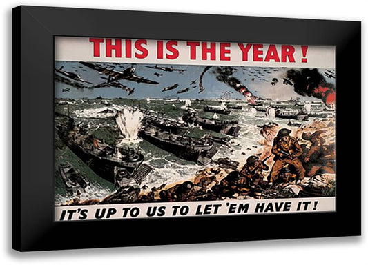 This is the Year: It's Up to Us to Let 'Em Have It! 22x16 Black Modern Wood Framed Art Print Poster