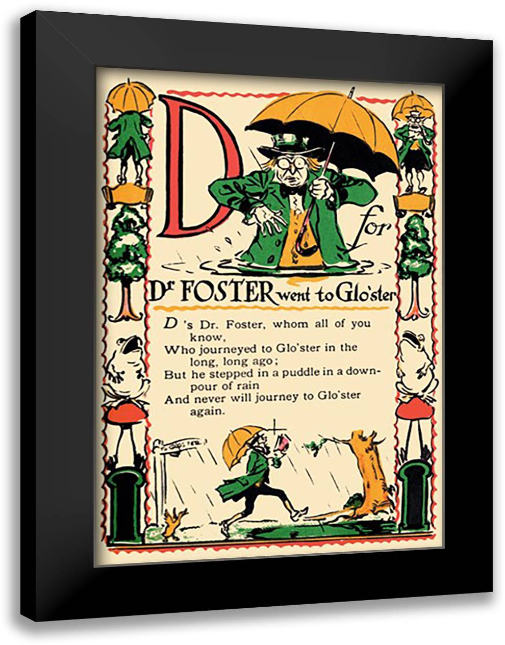 D for Dr. Foster Went to Gloster 16x22 Black Modern Wood Framed Art Print Poster by Sarge, Tony