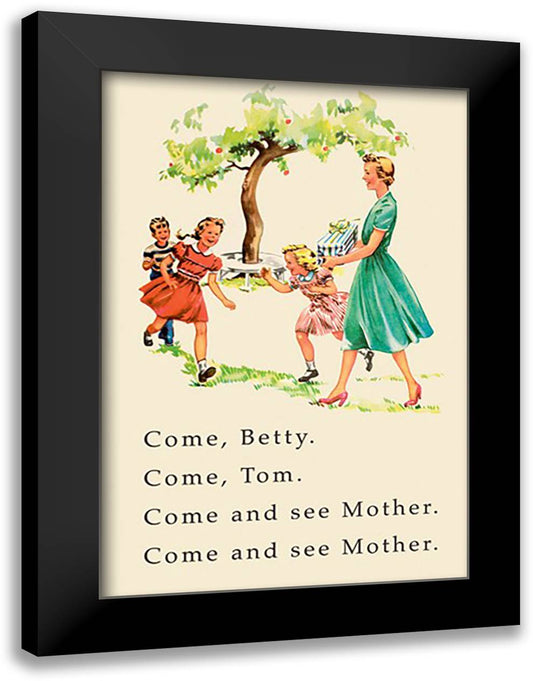 Dick and Jane: Come, Betty. Come, Tom. Come See Mother. 16x22 Black Modern Wood Framed Art Print Poster