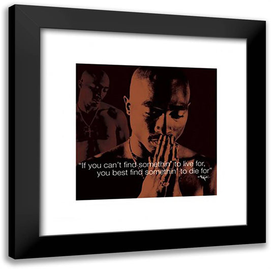 Tupac - Quote 20x20 Black Modern Wood Framed Art Print Poster