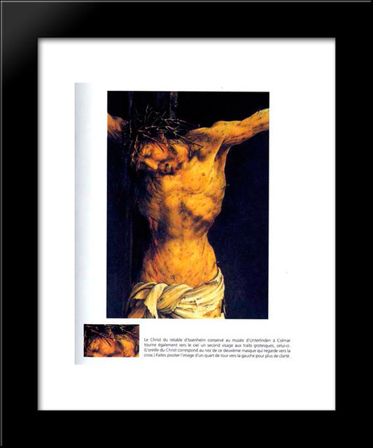 Christ On The Cross (Detail From The Central Crucifixion Panel Of The Isenheim Altarpiece) 20x24 Black Modern Wood Framed Art Print Poster by Grunewald, Matthias