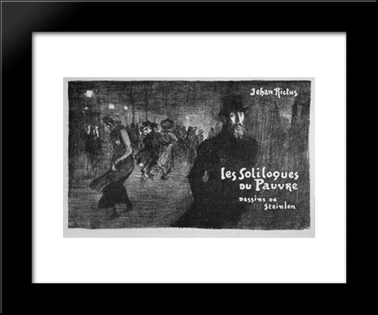 Les Soliloques Du Pauvre 20x24 Black Modern Wood Framed Art Print Poster by Steinlen, Theophile