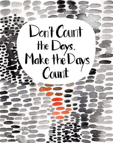 Make The Days Count White Modern Wood Framed Art Print with Double Matting by Frazer, Amy