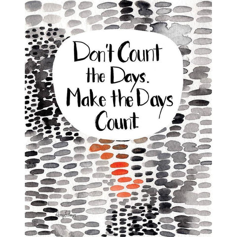 Make The Days Count Black Modern Wood Framed Art Print with Double Matting by Frazer, Amy