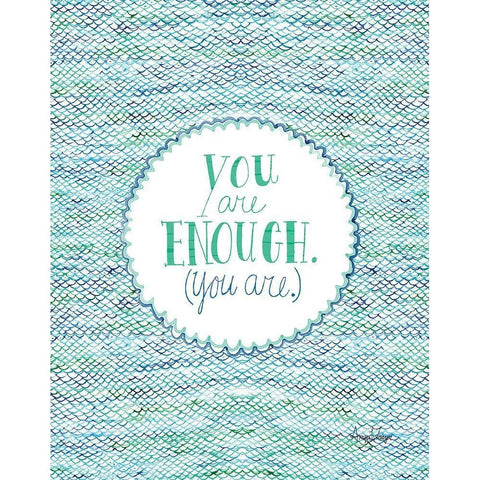 You Are Enough Black Modern Wood Framed Art Print with Double Matting by Frazer, Amy