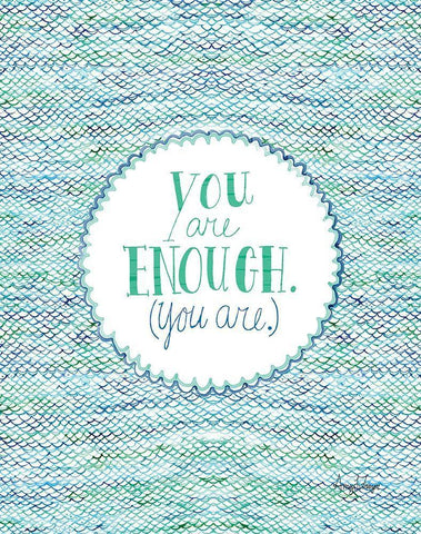 You Are Enough White Modern Wood Framed Art Print with Double Matting by Frazer, Amy