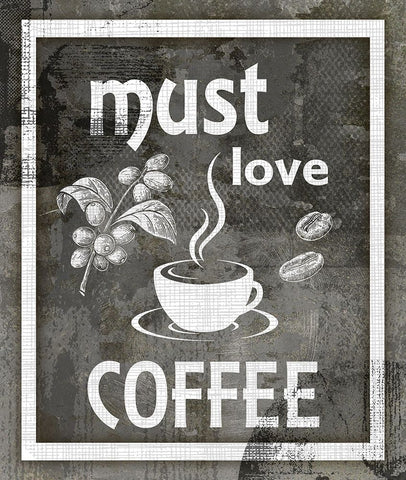 Farm Sign_Must Love Coffee Black Ornate Wood Framed Art Print with Double Matting by LightBoxJournal