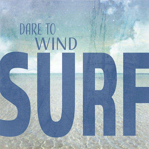 Signs_SeaLife_Typography_DareToWindSurf White Modern Wood Framed Art Print by LightBoxJournal