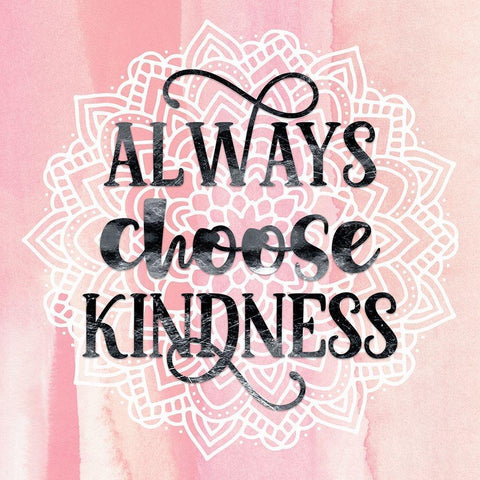 Always Choose Kindness Black Modern Wood Framed Art Print with Double Matting by Lavoie, Tina