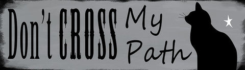 Dont Cross My Path Black Ornate Wood Framed Art Print with Double Matting by Wade, Valarie