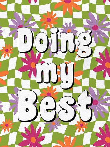 Doing My Best Black Ornate Wood Framed Art Print with Double Matting by Bailey, Ann