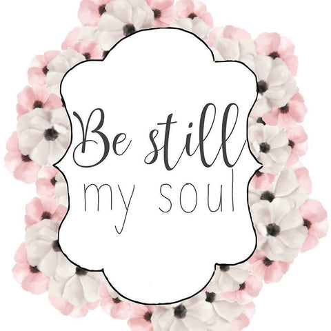 Be Still My Soul White Modern Wood Framed Art Print with Double Matting by Bailey, Ann