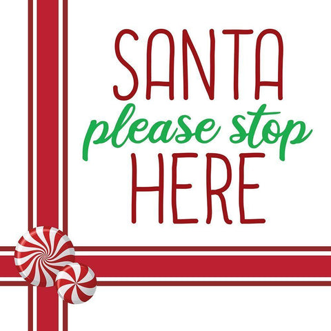 Santa Stop Here White Modern Wood Framed Art Print with Double Matting by Bailey, Ann