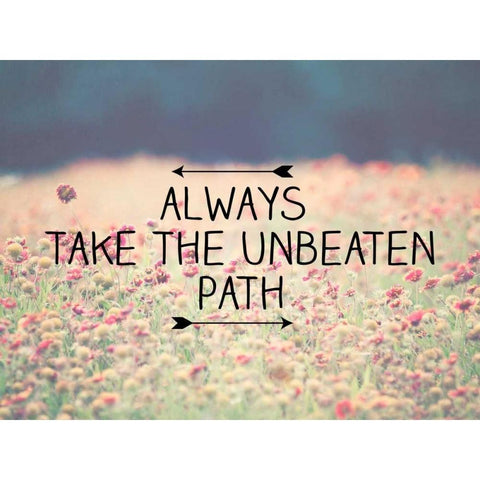 Always Take The Unbeaten White Modern Wood Framed Art Print by Davis Ashley