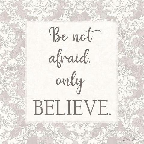 Do Not Be Afraid Black Modern Wood Framed Art Print with Double Matting by Brown, Denise