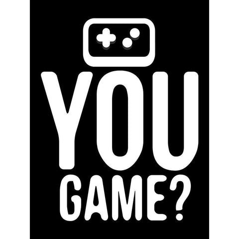 You Game Reverse Black Modern Wood Framed Art Print with Double Matting by Rodriquez Jr, Enrique