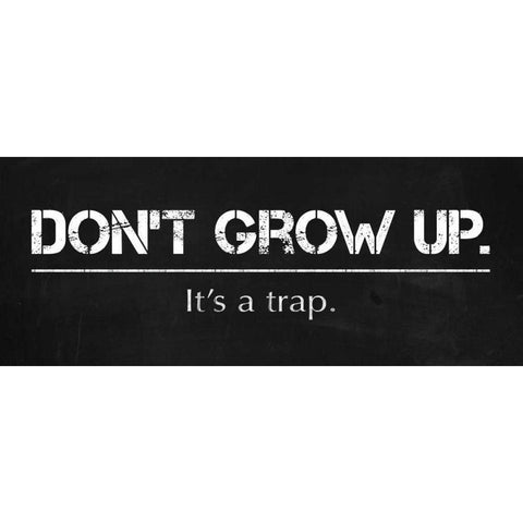 Dont Grow Up Black Modern Wood Framed Art Print with Double Matting by Gibbons, Lauren