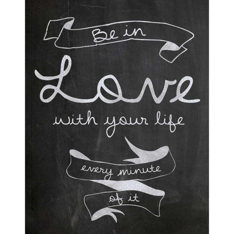 Love With Your Life White Modern Wood Framed Art Print by Gibbons, Lauren