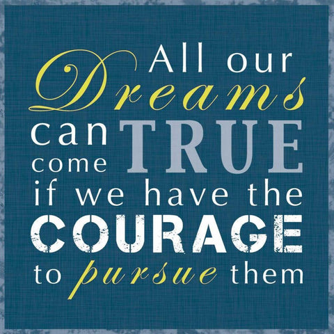 Have The Courage White Modern Wood Framed Art Print with Double Matting by Gibbons, Lauren