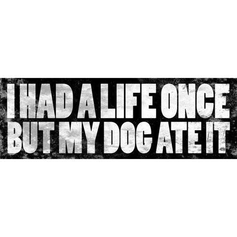 Dog Quotes Black Modern Wood Framed Art Print with Double Matting by Grey, Jace