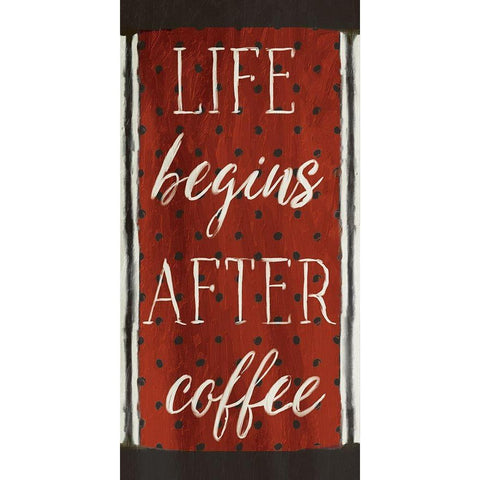 Life Begins After Coffee White Modern Wood Framed Art Print by Grey, Jace