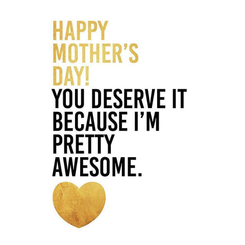 Mothers Awesome Gold White Modern Wood Framed Art Print by Grey, Jace