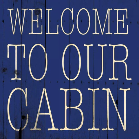 Welcome To Our Cabin White Modern Wood Framed Art Print by Grey, Jace