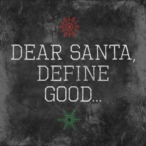 Dear Santa Good Black Modern Wood Framed Art Print with Double Matting by Grey, Jace