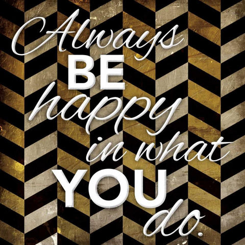 Always Be Happy White Modern Wood Framed Art Print with Double Matting by Grey, Jace